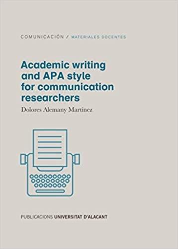 Academic writing and APA style for communication researchers