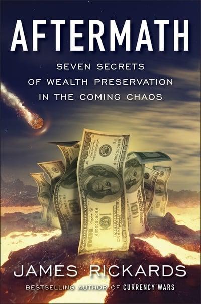 Aftermath "Seven Secrets of Wealth Preservation in the Coming Chaos "