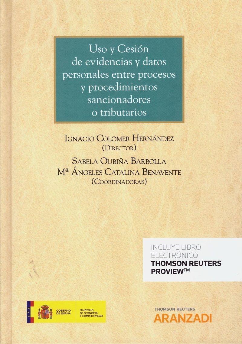 Uso y cesión de evidencias y datos personales entre procesos y procedimientos sancionadores o tributario