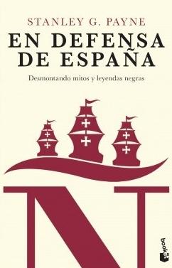 En defensa de España "Desmontando mitos y leyendas negras"