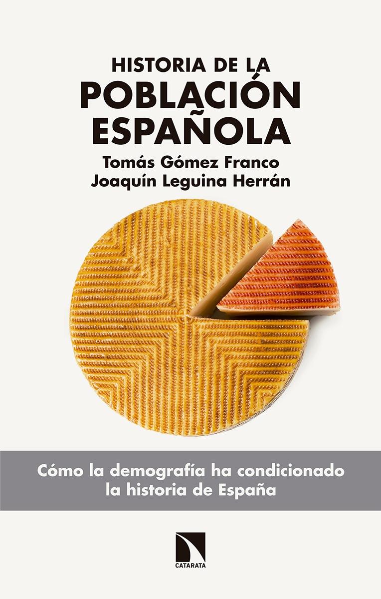 Historia de la población española "Cómo la demografía ha condicionado la historia de España"