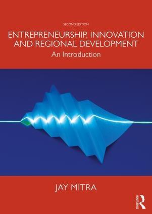Entrepreneurship, Innovation and Regional Development "An Introduction"