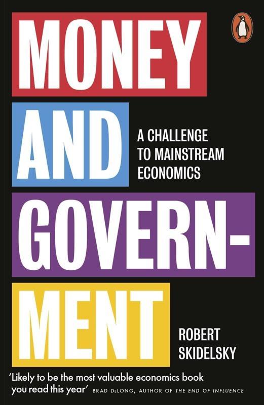 Money and Government "A Challenge to Mainstream Economics "