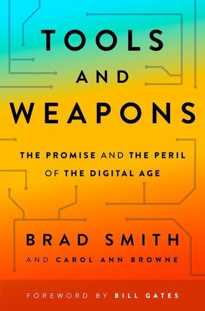 Tools and Weapons "The Promise and the Peril of the Digital Age "