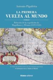 La primera vuelta al mundo "Relación de la expedición de Magallanes y Elcano (1519-1522)"