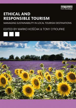 Ethical and Responsible Tourism "Managing Sustainability in Local Tourism Destinations"