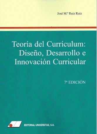 Teoría del Currículum "Diseño, Desarrollo e Innovación Curricular"