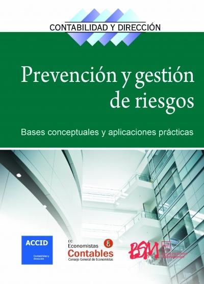 Prevención y gestión de riesgos "Bases conceptuales y aplicaciones prácticas"
