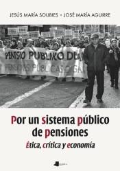 Por un sistema público de pensiones "Ética, crítica y economía"