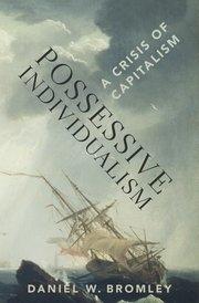 Possessive Individualism "A Crisis of Capitalism"