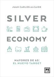Silver Economy "Mayores de 65: el nuevo Target"