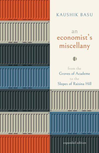 An Economist's Miscellany "From the Groves of Academe to the Slopes of Raisina Hills "