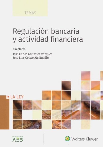 Regulación bancaria y actividad financiera