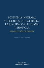 Economía informal y distritos industriales: la realidad valenciana y española "Una selección de ensayos"