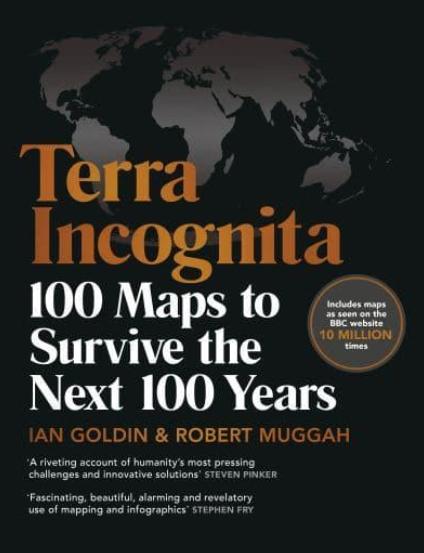 Terra Incognita "100 Maps to Survive the Next 100 Years"