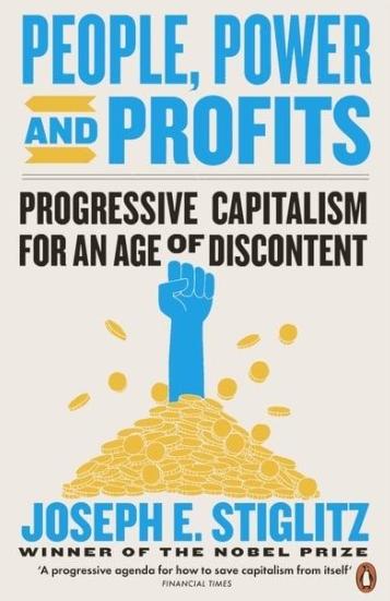 People, Power, and Profits "Progressive Capitalism for an Age of Discontent"