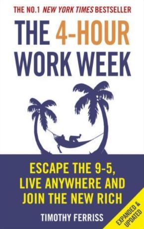 The 4-Hour Workweek "Escape 9-5, Live Anywhere, and Join the New Rich"