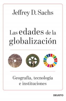 Las edades de la globalización "Geografía, tecnología e instituciones"