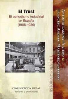 El Trust "El periodismo industrial en España (1906-1936)"