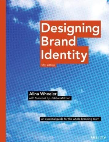 Designing Brand Identity "An Essential Guide for the Entire Branding Team"