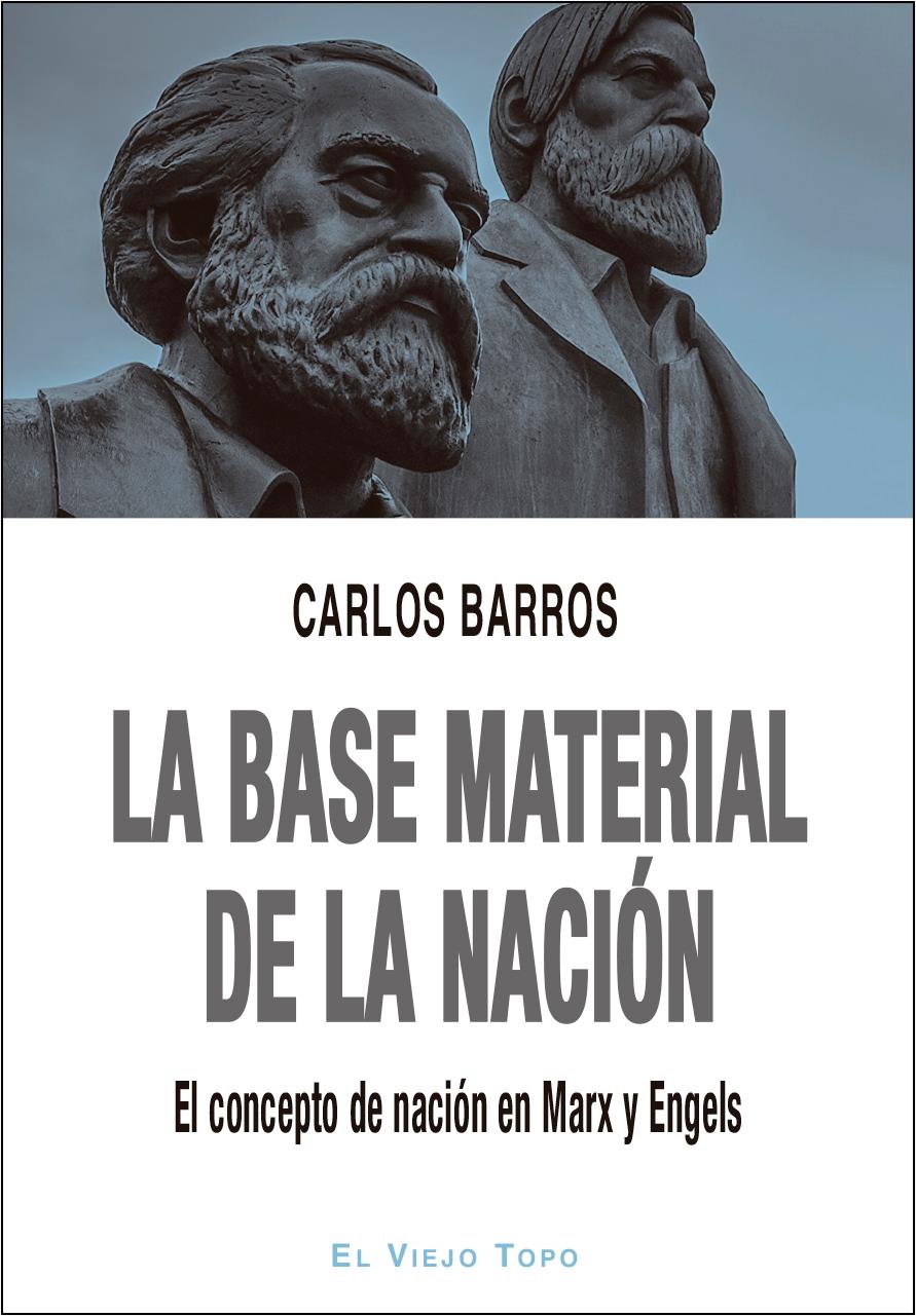 La base material de la nación "El concepto de nación en Marx y Engels"