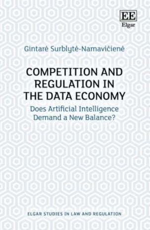 Competition and Regulation in the Data Economy "Does Artificial Intelligence Demand a New Balance?"