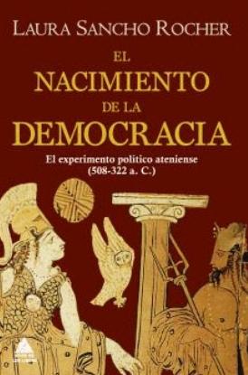 El nacimiento de la democracia "El experimento político ateniense (508-322 A.C.)"