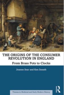 The Origins of the Consumer Revolution in England "From Brass Pots to Clocks"