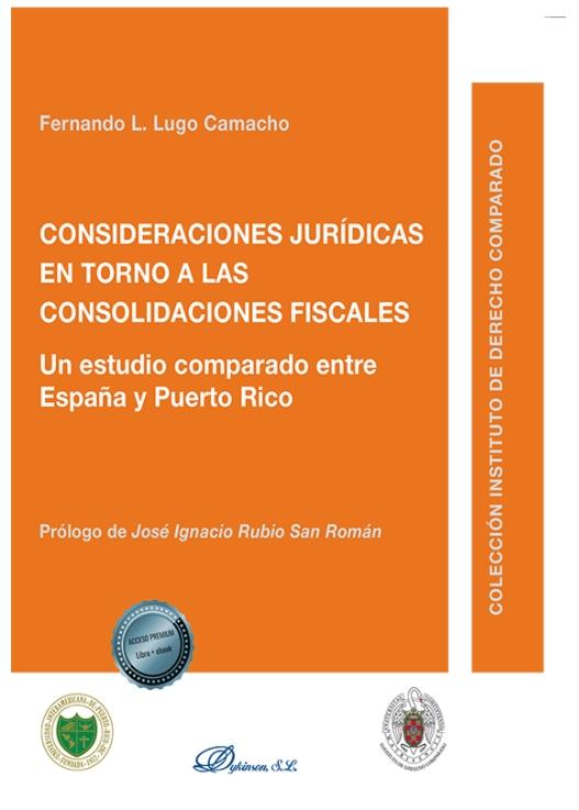 Consideraciones jurídicas en torno a las consolidaciones fiscales