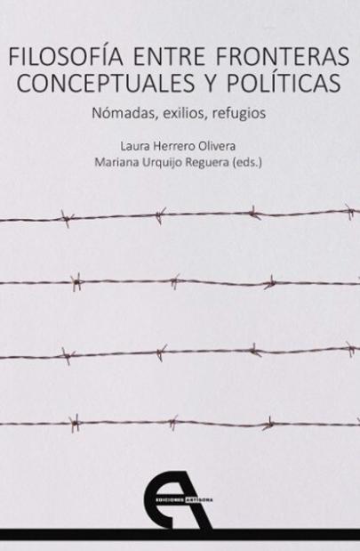 Filosofía entre fronteras conceptuales y políticas "Nómadas, exilios, refugios"