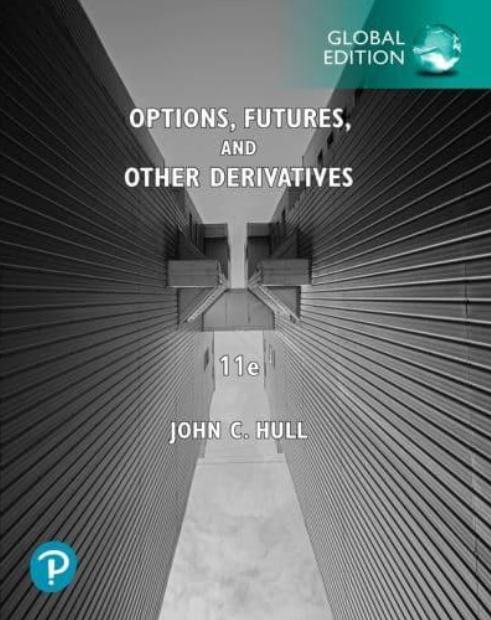 Options, Futures, and Other Derivatives "Global Edition"