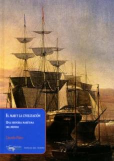 El mar y la civilización "Una historia marítima del mundo"