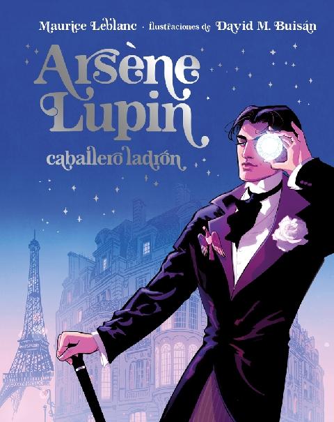 Arsene Lupin, Caballero ladrón "Edición ilustrada"