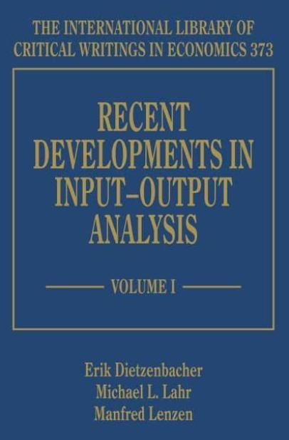 Recent Developments in Input-Output Analysis "2 Volume Set"