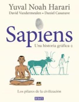 Sapiens Una historia gráfica Vol.2 "Los pilares de la civilización"