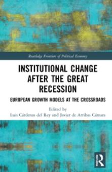 Institutional Change after the Great Recession "European Growth Models at the Crossroads"