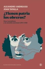 ¿Tienen patria los obreros? "Rosa Luxemburgo y la cuestión nacional (1893-1918)"