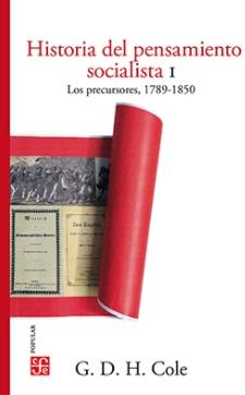 Historia del pensamiento socialista I "Los precursores, 1789-1850"