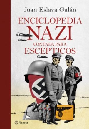 Enciclopedia nazi "Contada para escépticos"