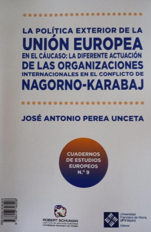 La política exterior de la Unión Europea en el caúcaso "La diferente situación de las organizaciones internacionales en el conflicto de Nagorno-Karabaj"