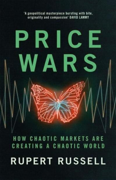 Price Wars "How Chaotic Markets Are Creating a Chaotic World"