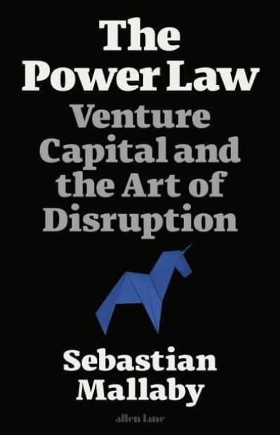 The Power Law "Venture Capital and the Art of Disruption"