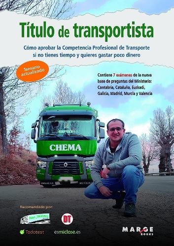 Título de transportista "Un manual para aprobar la Competencia Profesional de Transporte"