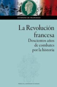 La Revolución francesa "Doscientos años de combates por la historia"