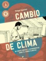 Cambio de clima "Un ensayo gráfico (y autobiográfico) sobre el cambio climático"