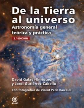 De la Tierra al universo "Astronomía general teórica y práctica"