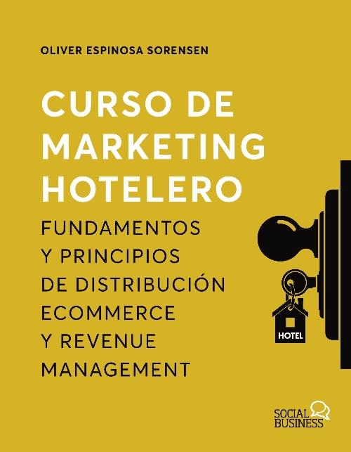 Curso de marketing hotelero "Fundamentos y principios de distribución ecomerce y revenue management"