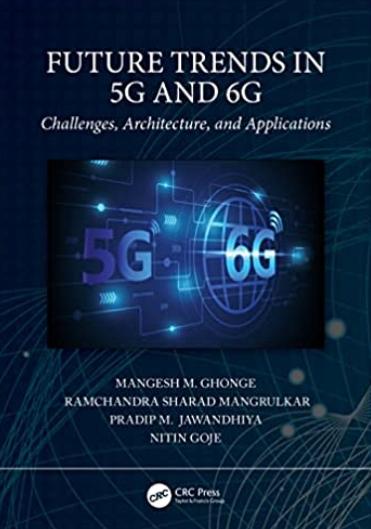 Future Trends in 5G and 6G "Challenges, Architecture, and Applications"