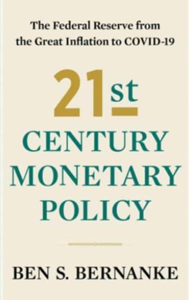 21st Century Monetary Policy "The Federal Reserve from the Great Inflation to COVID-19"