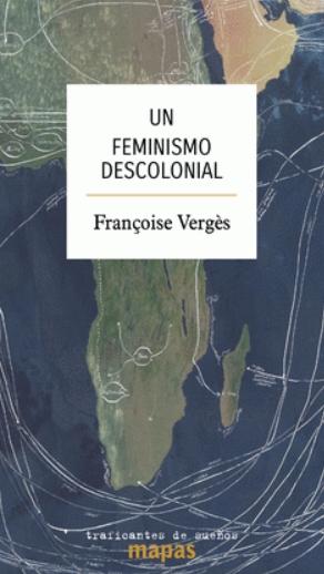 Un feminismo descolonial